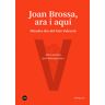 Joan Brossa, ara i aquí