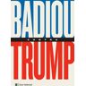 Badiou contra Trump