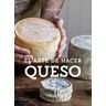 El arte de hacer queso