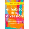 El hábito de la diversión