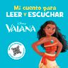 Vaiana. Mi cuento para leer y escuchar