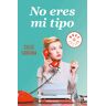 No eres mi tipo