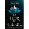 La Flor De Hierro