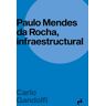 Paulo mendes da rocha, infraestructural