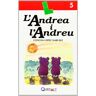 Andrea i l'Andreu, L' - 5