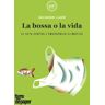 La Bossa O La Vida