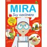 Mira: soy cocinero