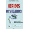 Heridos y olvidados