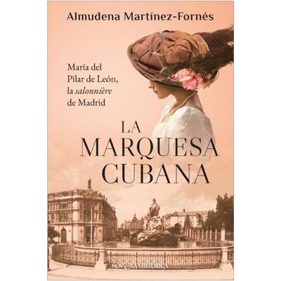 LA ESFERA DE LOS LIBROS La marquesa cubana (Tapa blanda). (formato Tapa blanda) LA ESFERA DE LOS LIBROS La marquesa cubana (Tapa blanda). (formato Tapa blanda)
