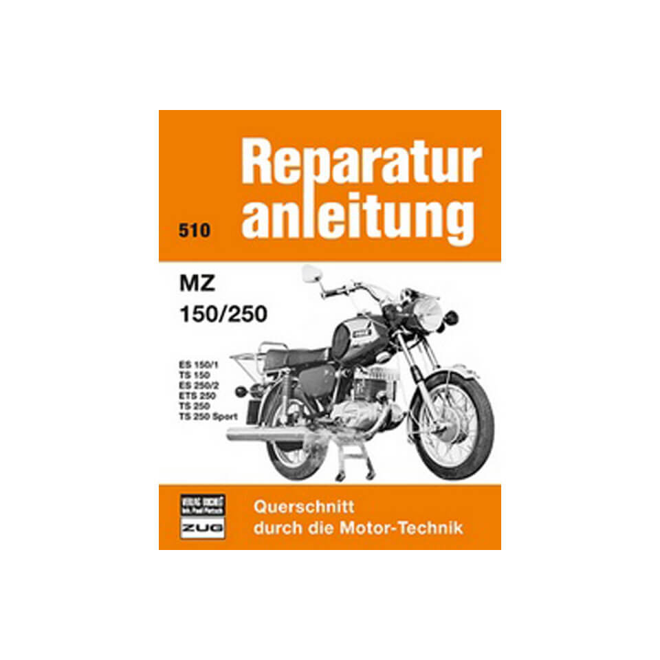 motorbuch Vol. 510 Instrucciones de reparación MZ 150/250 - ES 150/1/TS 150/ES 250/2/ ETS 250/ TS 250/ TS 250 Sport -