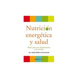 PEREZ CALVO SOLER JORGE Nutrición Energética Y Salud (ebook)