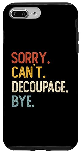 Funny Sorry Can't Decathlon Bye Carcasa para iPhone 7 Plus/8 Plus Sorry Can't Decathlon Adiós Camisas Divertidas Amantes del Decatlón