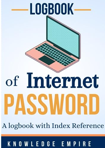 Empire, Knowledge Logbook of Internet Password: A Logbook with Index Reference