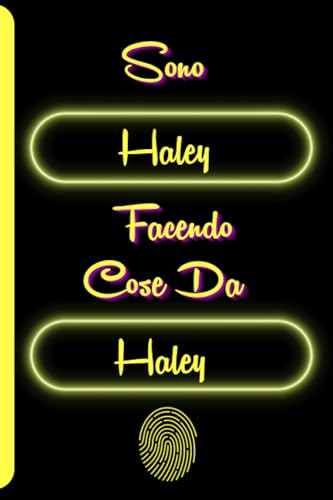 Publishing, Brinjal Sono Haley facendo cose da Haley: Quaderno per donne e ragazze con nome Haley