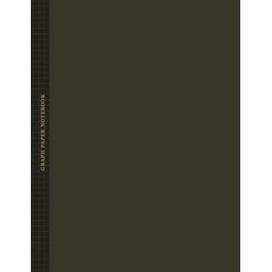 Caballero, Nicole Graph Paper Composition Notebook: Graph Paper Notebook   105 Page 7.5 x 9.75 inches   5x5mm Grid Paper   For Art, Math, Science, Engineering, STEM ... Use   Aesthetic Green Pine Solid Color