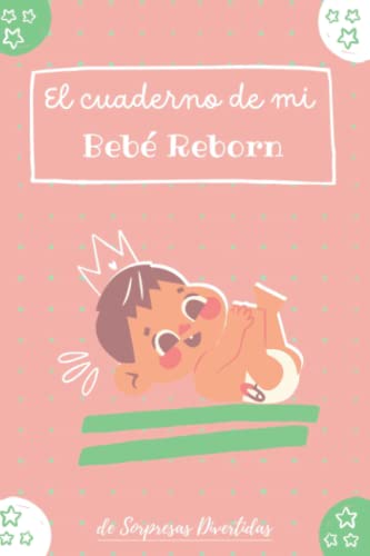 de Nadur, Núria El Cuaderno de mi Bebé Reborn: de Sorpresas Divertidas