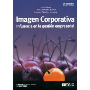 Blanco Imagen corporativa: influencia en la gestión empresarial (Libros profesionales)