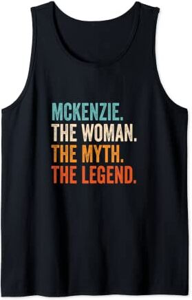 Nombre regalos para mujeres Mckenzie The Woman The Myth The Legend nombre Mckenzie Camiseta sin Mangas