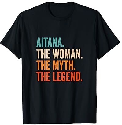 Nombre regalos para mujeres Aitana The Woman The Myth The Legend nombre Aitana Camiseta