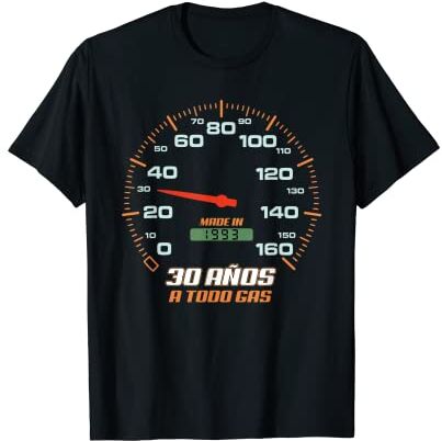 Tshirtoftheyear 30 Cumpleaños Cumpleaños 30 Años A Todo Gas Nacidos En 1993 Motor Coches Camiseta