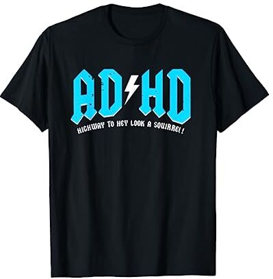 Cool ADHD Awareness Quote Shirts and Gifts Highway To Hey Look A Squirrel   Funny ADHD Disorder Pun Camiseta