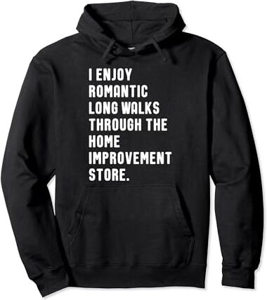 Funny Home Improvement Store Quotes Cita divertida para amantes de la tienda de mejoras para el hogar Sudadera con Capucha