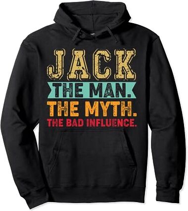 Jack Must Have Trendy Store Jack el hombre, el mito, la mala influencia Humor divertido Sudadera con Capucha