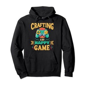 Crafting is my Happy Game Funny Quote For Gamer Crafting is my Happy Game - Cita divertida para niños jugadores, lindo Sudadera con Capucha