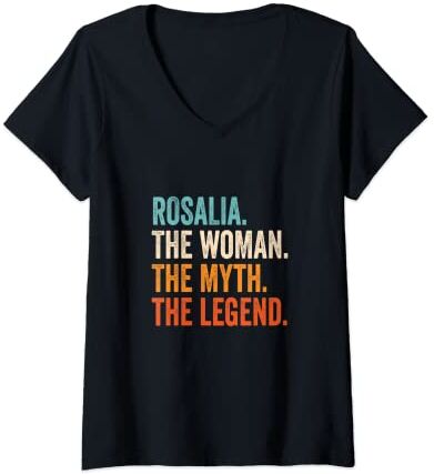 Nombre regalos para mujeres Mujer Rosalia The Woman The Myth The Legend nombre Rosalia Camiseta Cuello V