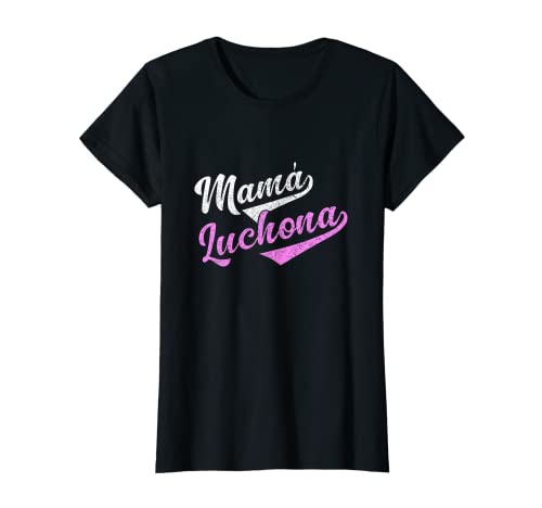 Ropa Para Mujer Latina Chistosa Mamá Luchona Madre Soltera Camisa Chistosa Para Mujer Camiseta