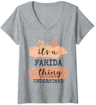 Nombre divertido Farida Diseños personalizados Mujer Name Farida - It's a Farida thing Camiseta Cuello V