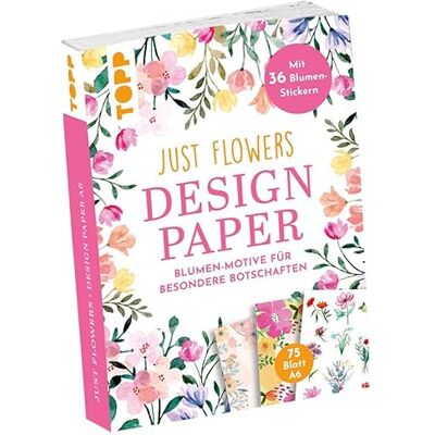 TOPP Design Paper Just Flowers A6 mit Blumen-Stickern: 75 Motivpapiere (DIN A6, 220 g/m²), in 25 Designs, 16 Seiten Handlettering-Grundkurs, Softcover, 36 Blumen-Sticker TOPP Design Paper Just Flowers A6 mit Blumen-Stickern: 75 Motivpapiere (DIN A6, 220 g/m²), in 25 Designs, 16 Seiten Handlettering-Grundkurs, Softcover, 36 Blumen-Sticker