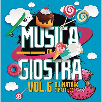 DJ Matrix Musica Da Giostra Vol. 6 DJ Matrix Musica Da Giostra Vol. 6