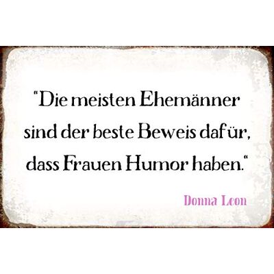 Schatzmix Blechschild Spruch Ehemänner= beweis für Humor-Donna Leon 20x30 Deko Tin Sign Señal metálica, hojalata, Multicolor, 20 x 30 cm Schatzmix Blechschild Spruch Ehemänner= beweis für Humor-Donna Leon 20x30 Deko Tin Sign Señal metálica, hojalata, Multicolor, 20 x 30 cm