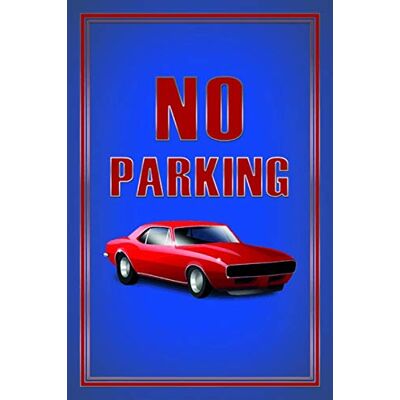 Schatzmix Blechschild No Parking Metallschild 20x30 cm Wanddeko Tin Sign Señal metálica, hojalata, Multicolor, 20 x 30 cm Schatzmix Blechschild No Parking Metallschild 20x30 cm Wanddeko Tin Sign Señal metálica, hojalata, Multicolor, 20 x 30 cm