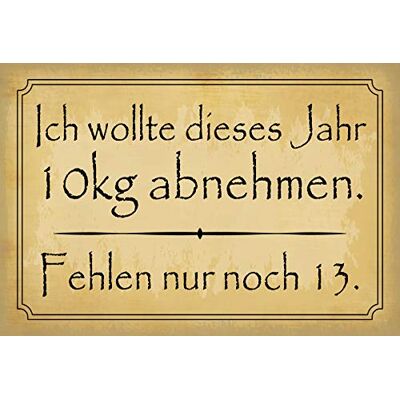 Schatzmix Blechschild Spruch Dieses Jahr 10Kg abnehmen Metallschild 20x30 Deko Tin Sign Señal metálica, hojalata, Multicolor, 20 x 30 cm Schatzmix Blechschild Spruch Dieses Jahr 10Kg abnehmen Metallschild 20x30 Deko Tin Sign Señal metálica, hojalata, Multicolor, 20 x 30 cm