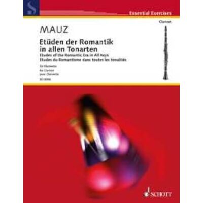 Schott Études du Romantisme dans toutes les tonalités: clarinet. Schott Études du Romantisme dans toutes les tonalités: clarinet.
