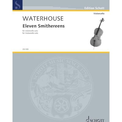 Schott Eleven Smithereens: for violoncello solo. cello. Edition séparée. Schott Eleven Smithereens: for violoncello solo. cello. Edition séparée.