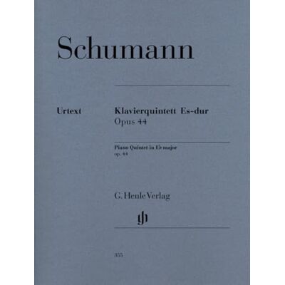 Schumann, Robert Quintette avec piano en mi bemol majeur op. 44: Instrumentation: Piano Quintets Schumann, Robert Quintette avec piano en mi bemol majeur op. 44: Instrumentation: Piano Quintets