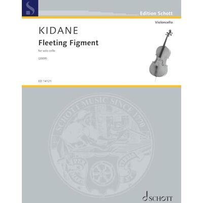 SCHOTT Fleeting Figment: for solo cello. cello. Partition. SCHOTT Fleeting Figment: for solo cello. cello. Partition.
