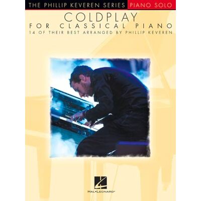 HAL LEONARD Coldplay for classical piano 14 of their best piano solo personality phillip keveren series HAL LEONARD Coldplay for classical piano 14 of their best piano solo personality phillip keveren series
