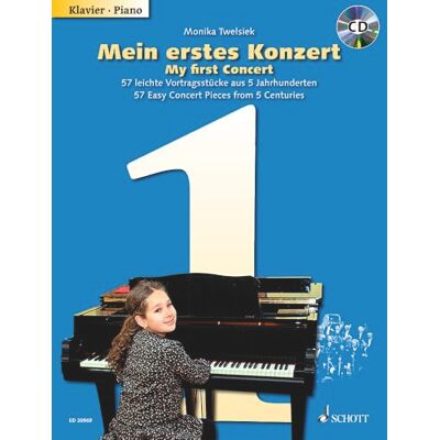 SCHOTT My First Concert: 57 Easy Concert Pieces from 4 Centuries. piano. SCHOTT My First Concert: 57 Easy Concert Pieces from 4 Centuries. piano.