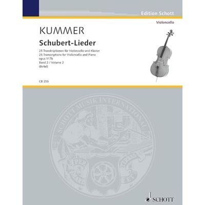 Schott Schubert-Lieder: 25 Transcriptions for Piano and Piano. op. 117b. cello and piano.: Vol. 2 Schott Schubert-Lieder: 25 Transcriptions for Piano and Piano. op. 117b. cello and piano.: Vol. 2