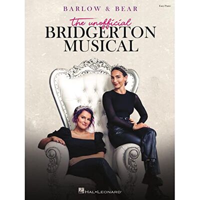 Hal Leonard Barlow & Bear: The Unofficial Bridgerton Musical Hal Leonard Barlow & Bear: The Unofficial Bridgerton Musical