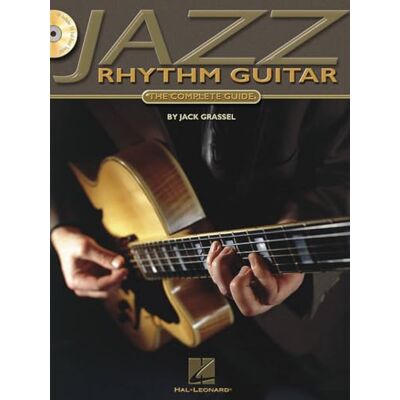 HAL LEONARD Jazz rhythm guitar guitare +cd: The Complete Guide HAL LEONARD Jazz rhythm guitar guitare +cd: The Complete Guide