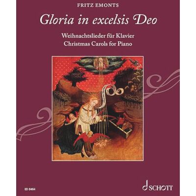 SCHOTT Gloria in excelsis Deo: Christmas Carols. piano with Lyrics. SCHOTT Gloria in excelsis Deo: Christmas Carols. piano with Lyrics.