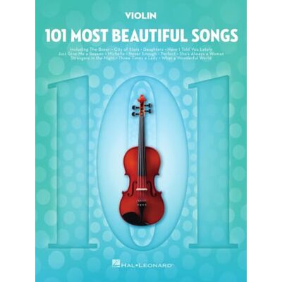 Hal Leonard 101 Most Beautiful Songs: For Violin Hal Leonard 101 Most Beautiful Songs: For Violin