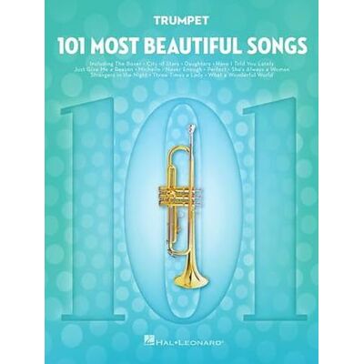 Hal Leonard 101 Most Beautiful Songs for Trumpet Sheet Music Collection Instrumental Pop Songbook for Solo Practice and Performance Easy Level Arrangements for Beginner and Intermediate Players (101 Songs) Hal Leonard 101 Most Beautiful Songs for Trumpet Sheet Music Collection Instrumental Pop Songbook for Solo Practice and Performance Easy Level Arrangements for Beginner and Intermediate Players (101 Songs)