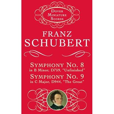 ART Franz schubert: symphony no.8 in b minor d759, 'unfinished' and symphony no. 9 in c major, d944, 'th: Miniature Score of D759 Unfinished and D944 the Great ( Miniature Scores) ART Franz schubert: symphony no.8 in b minor d759, 'unfinished' and symphony no. 9 in c major, d944, 'th: Miniature Score of D759 Unfinished and D944 the Great ( Miniature Scores)