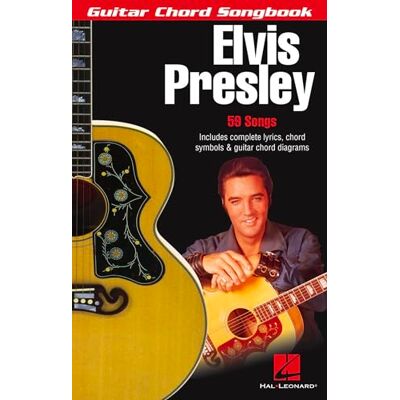 HAL LEONARD Elvis presley guitare: Guitar Chord Songbook HAL LEONARD Elvis presley guitare: Guitar Chord Songbook